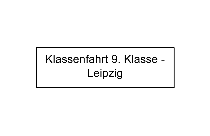 Klassenfahrt - 9. Klasse Leipzig